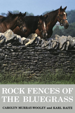 Rock Fences Of The Bluegrass (Perspectives On Kentucky'S Past),Used