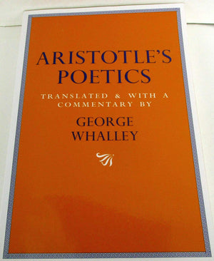 Aristotle's Poetics: Translated and with a commentary by George Whalley (Volume 9),Used