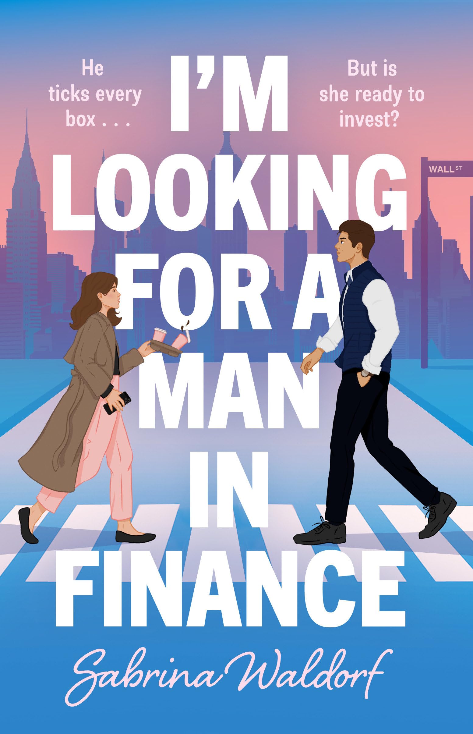 IM Looking For A Man In Finance: A Novel