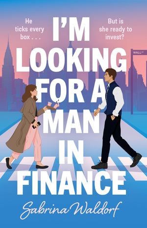 IM Looking For A Man In Finance: A Novel