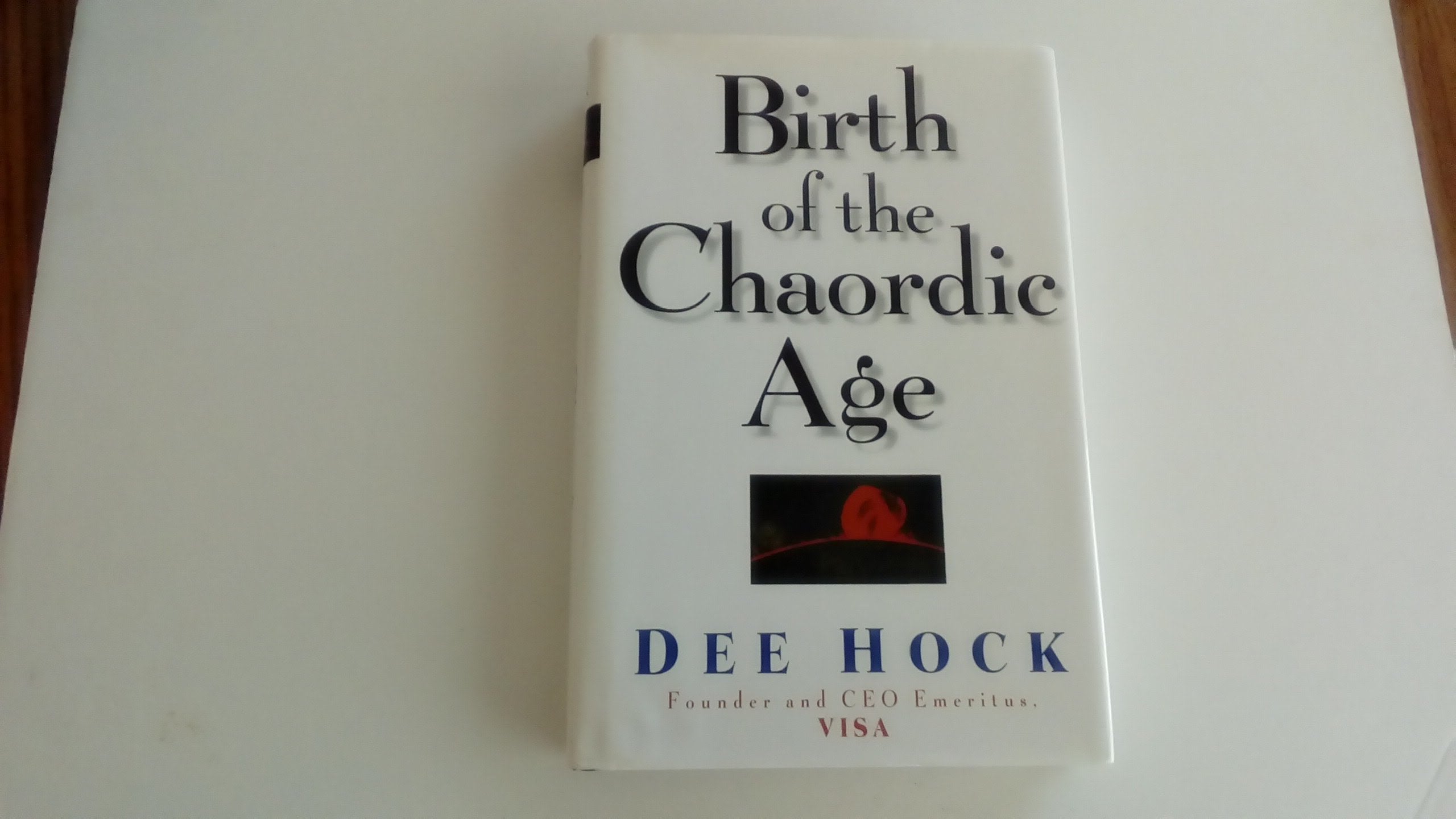 Birth Of The Chaordic Age