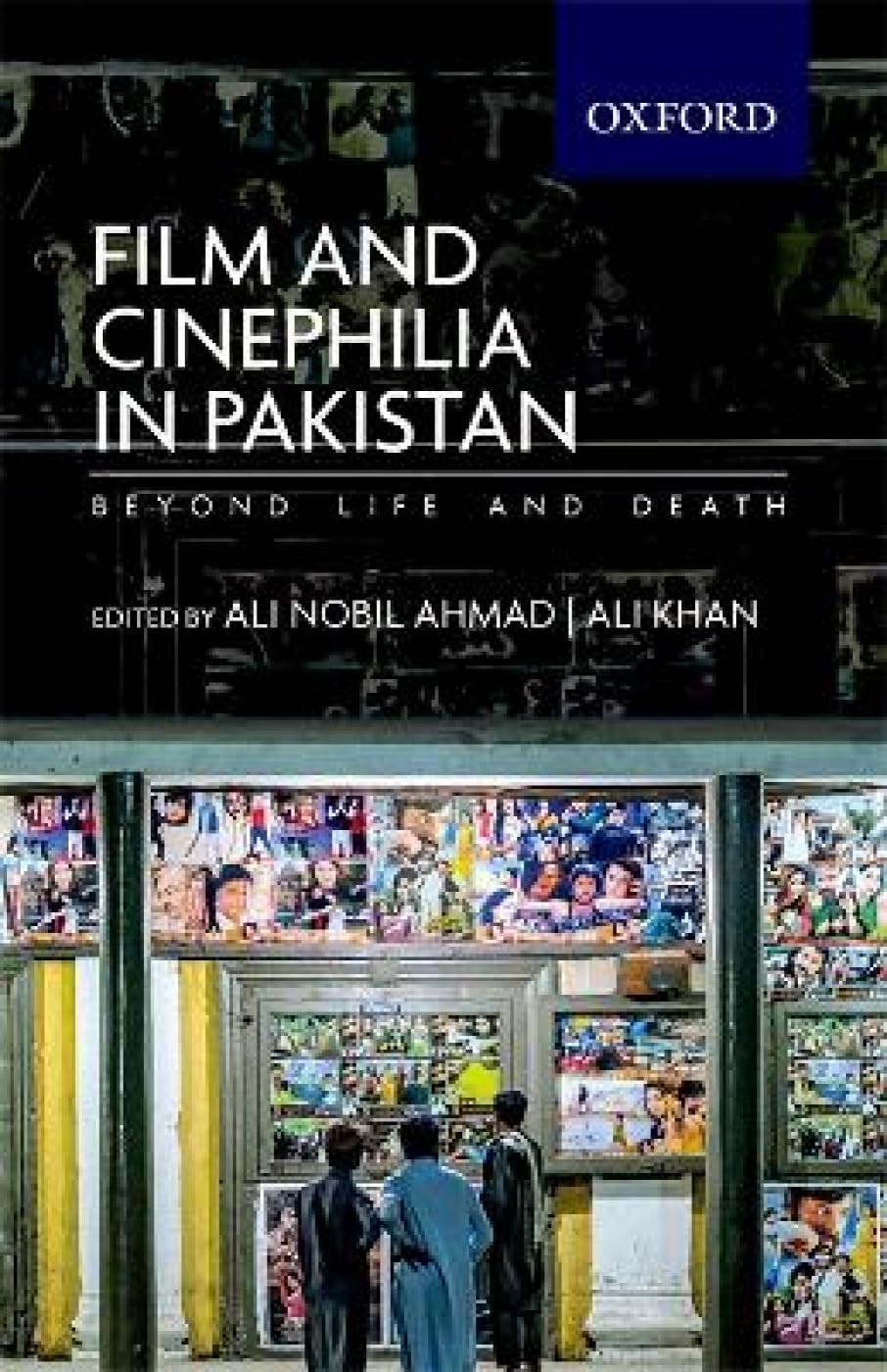 Film and Cinephilia in Pakistan: Beyond Life and Death,Used