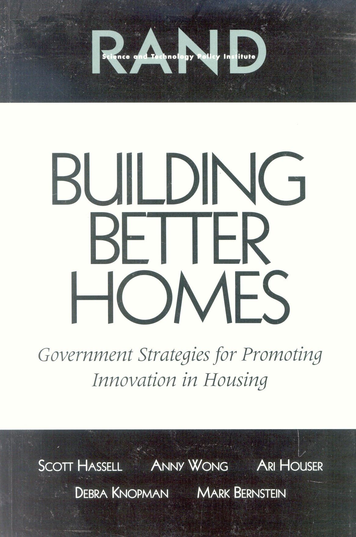 Building Better Homes: Goverment Strategies For Promoting Innovation In Housing,Used