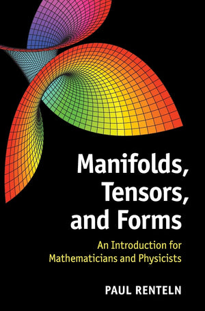 Manifolds, Tensors, and Forms: An Introduction for Mathematicians and Physicists,Used