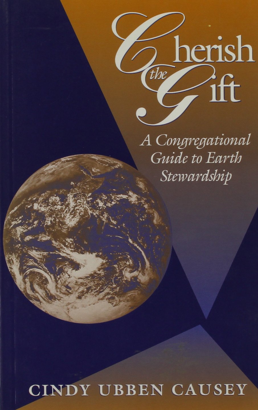Cherish the Gift: A Congregational Guide to Earth Stewardship,Used