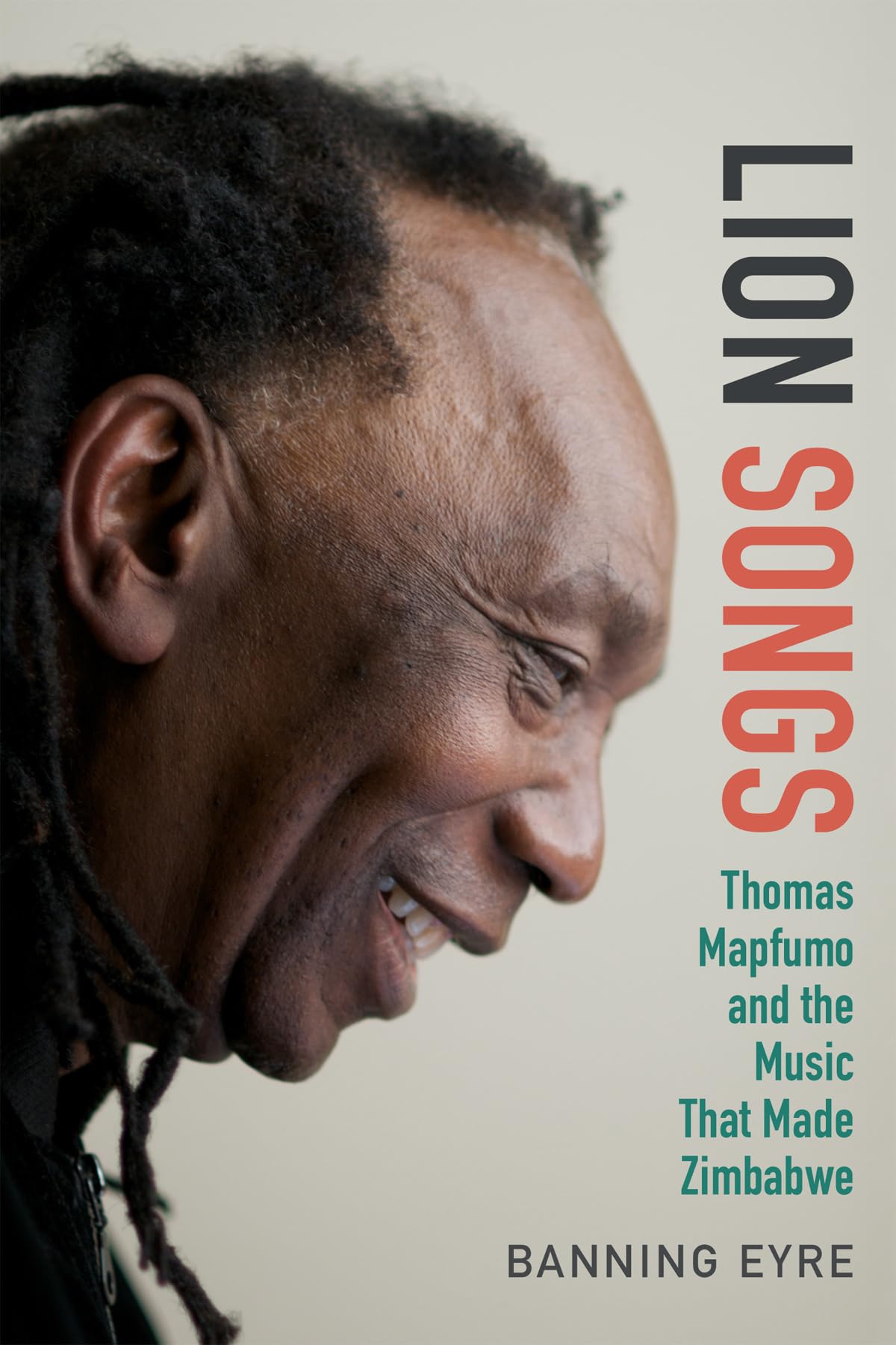 Lion Songs: Thomas Mapfumo And The Music That Made Zimbabwe,Used