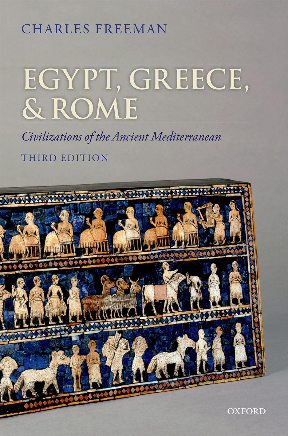 Egypt, Greece, and Rome: Civilizations of the Ancient Mediterranean,New