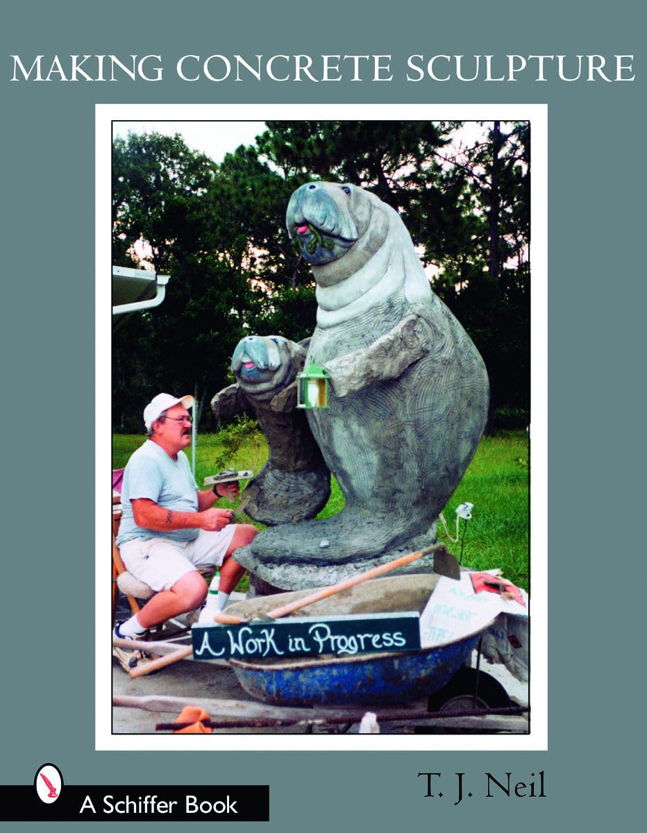 Making Concrete Sculpture (Schiffer Books),Used