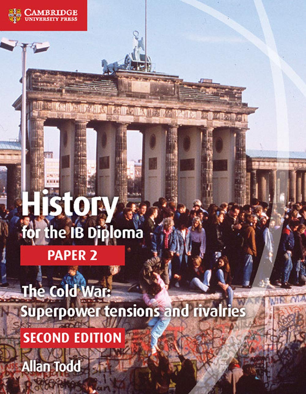 History For The Ib Diploma Paper 2: Superpower Tensions And Rivalries