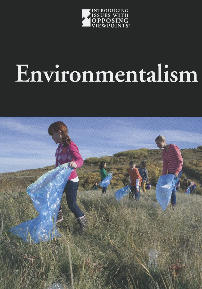 Environmentalism (Introducing Issues With Opposing Viewpoints),Used