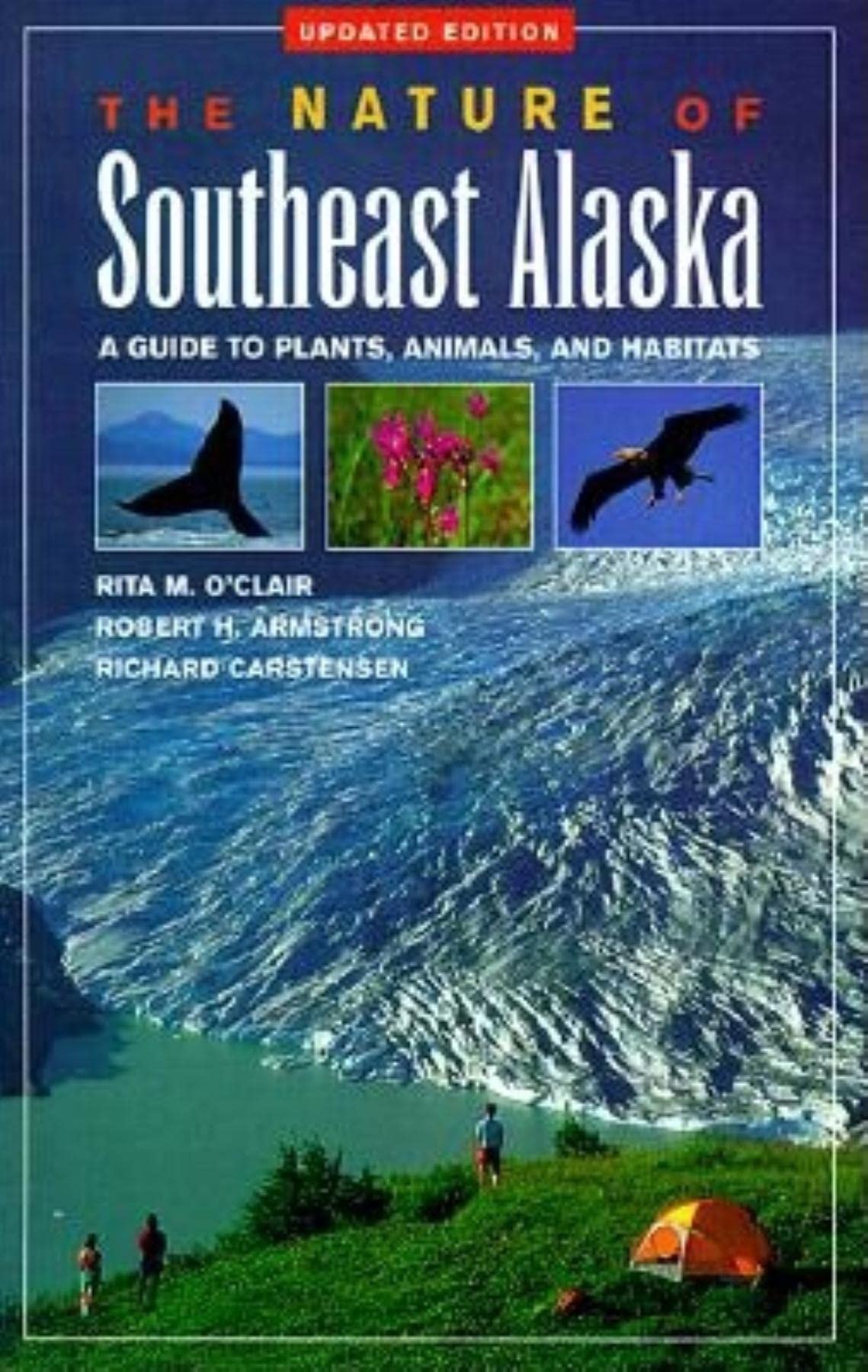 Nature of Southeast Alaska: A Guide to Plants, Animals, and Habitats (Revised),New