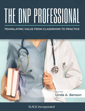 The DNP Professional: Translating Value from Classroom to Practice,Used