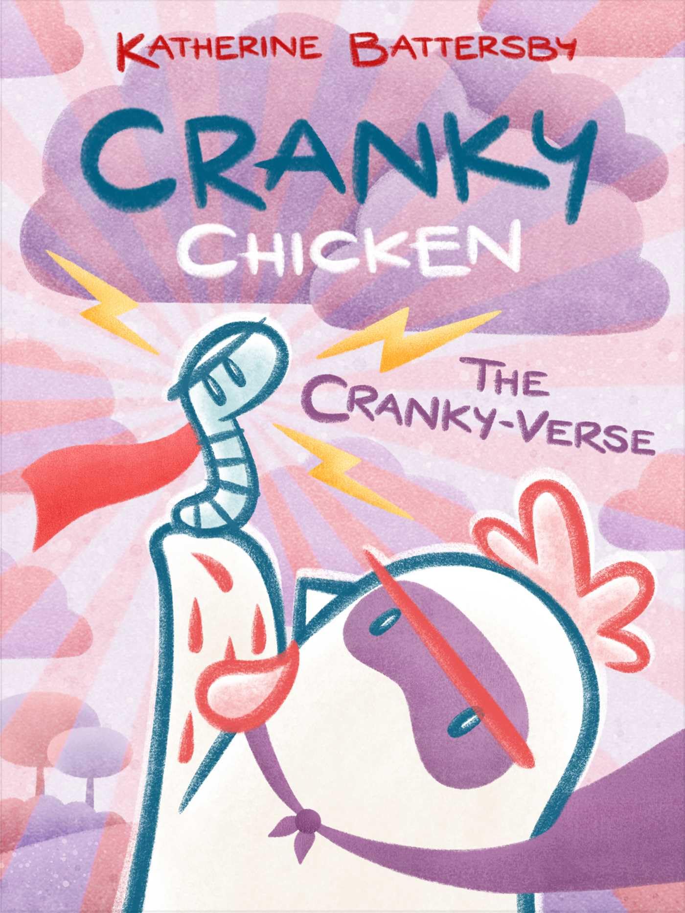 The CrankyVerse: A Cranky Chicken Book 4