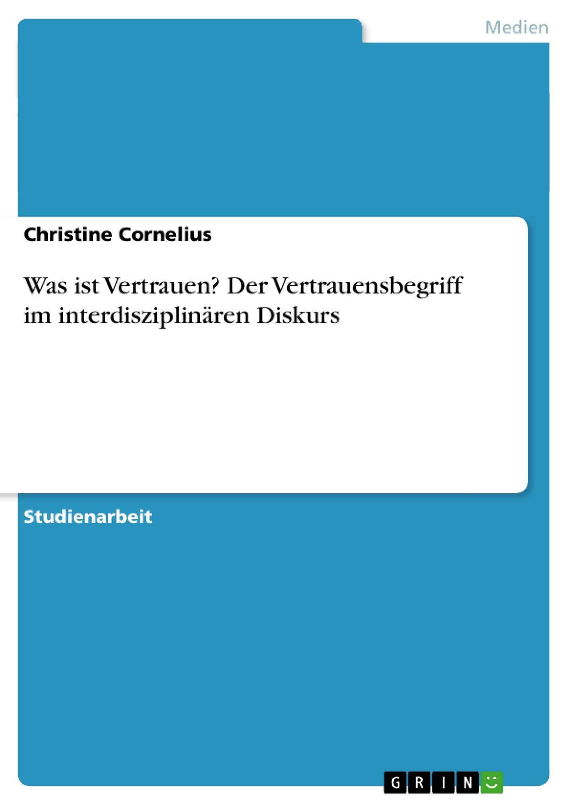Was ist Vertrauen? Der Vertrauensbegriff im interdisziplinren Diskurs (German Edition),Used