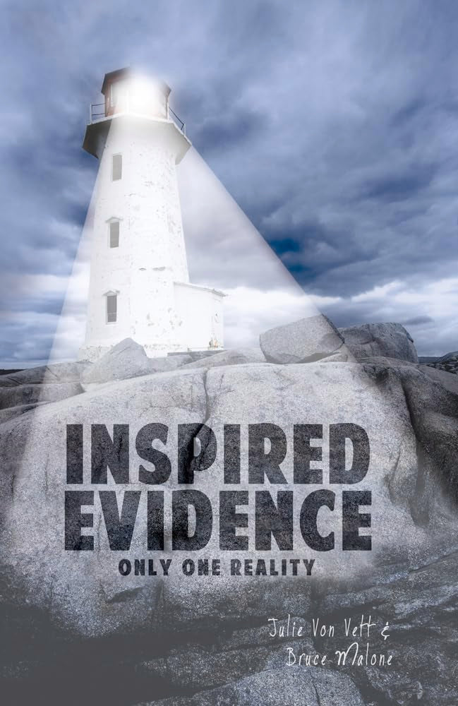 Inspired Evidence: Only One Reality,New