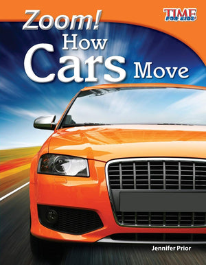 Teacher Created Materials  TIME For Kids Informational Text: Zoom! How Cars Move  Grade 3  Guided Reading Level N,Used