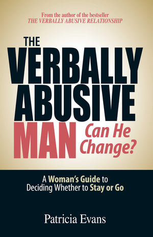 The Verbally Abusive Man  Can He Change?: A Woman'S Guide To Deciding Whether To Stay Or Go,Used