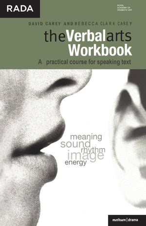 The Verbal Arts Workbook: A practical course for speaking text. (Performance Books),New