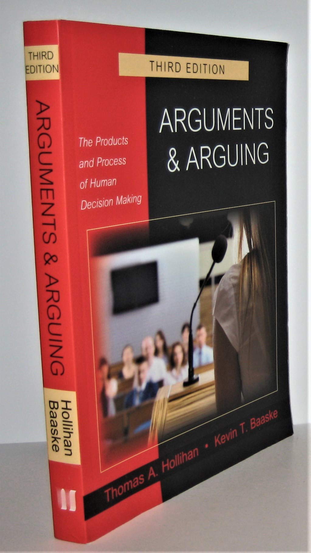 Arguments & Arguing: The Products and Process of Human Decision Making,Used