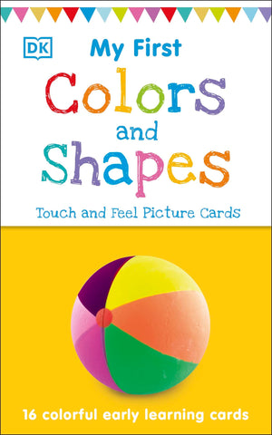 My First Touch And Feel Picture Cards: Colors And Shapes (My First Board Books)