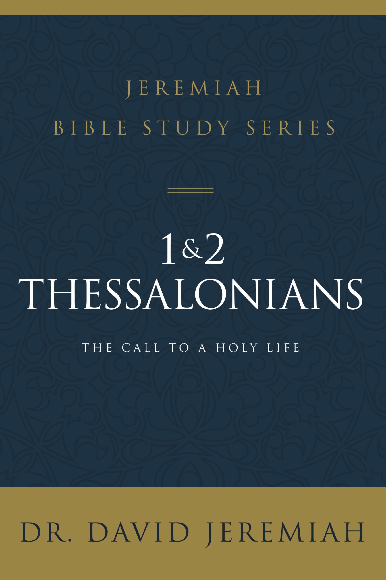 1 and 2 Thessalonians: Standing Strong Through Trials (Jeremiah Bible Study Series),Used