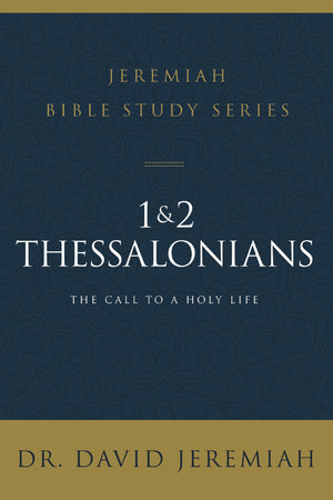 1 and 2 Thessalonians: Standing Strong Through Trials (Jeremiah Bible Study Series),Used