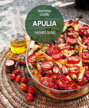 Apulia Favourite Recipes: Traditional Cooking,Used