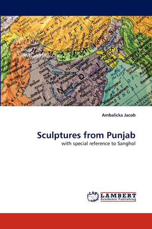 Sculptures from Punjab: with special reference to Sanghol,Used