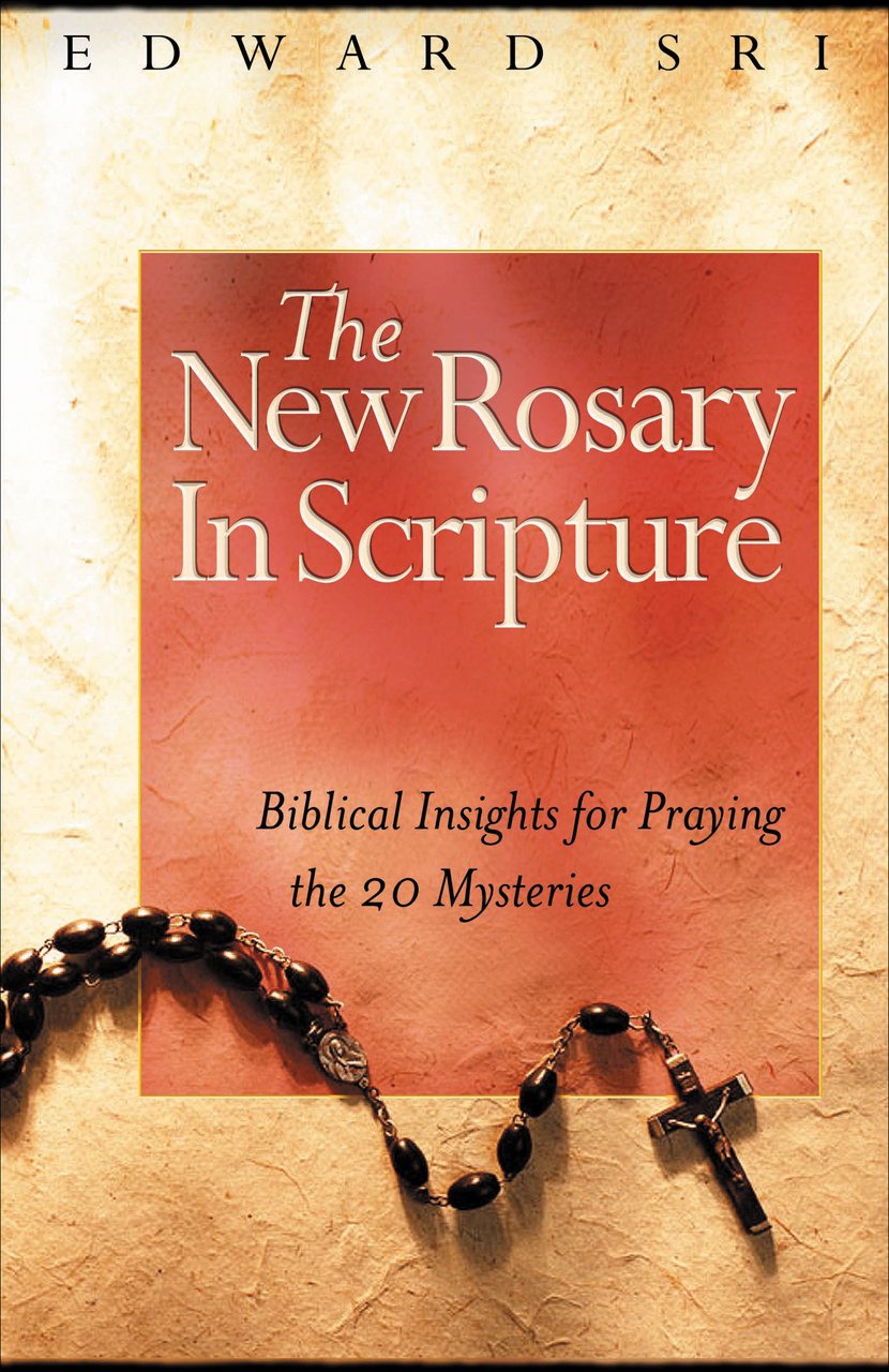 The New Rosary in Scripture: Biblical Insights for Praying the 20 Mysteries,Used