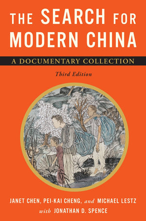 The Search For Modern China: A Documentary Collection,Used