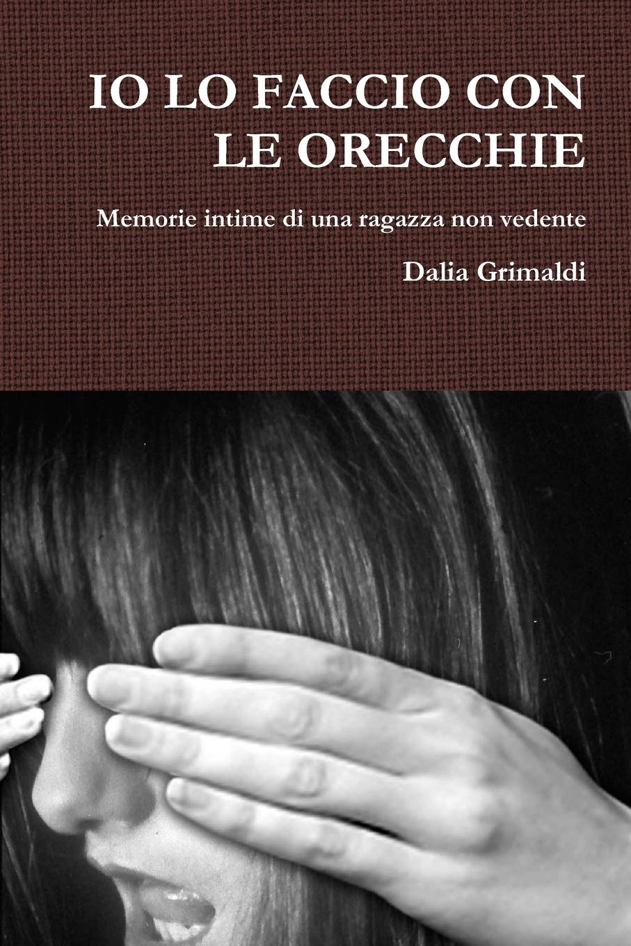 Io Lo Faccio Con Le Orecchie (Italian Edition),New