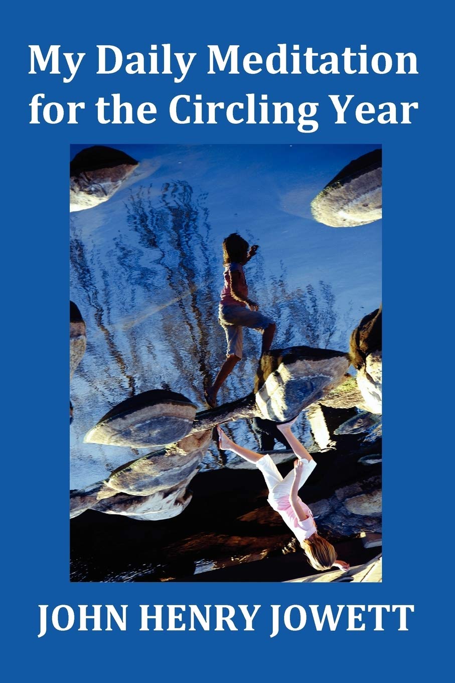 My Daily Meditation For The Circling Year  With Index Of Bible Verses,Used
