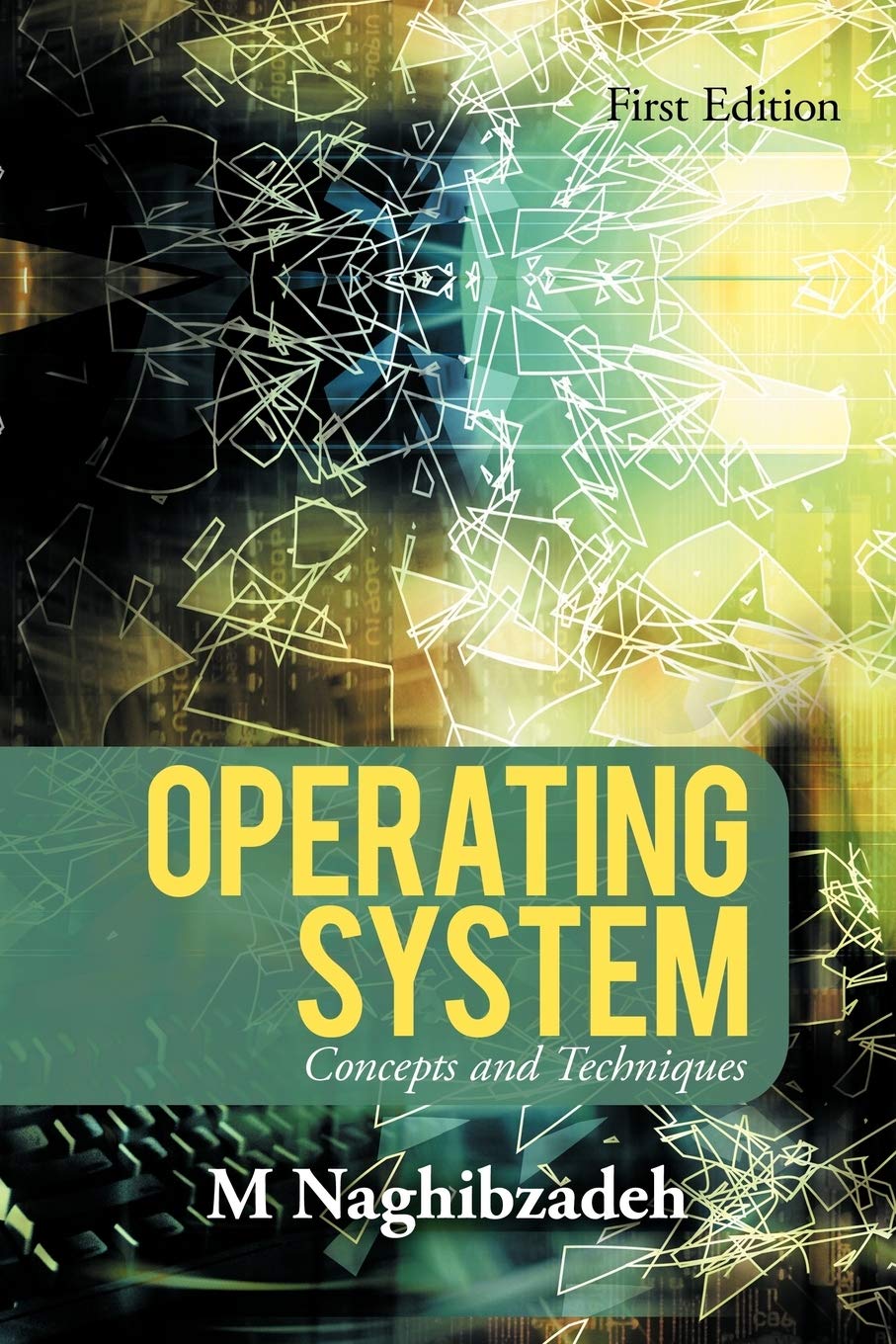 Operating System: Concepts and Techniques,Used