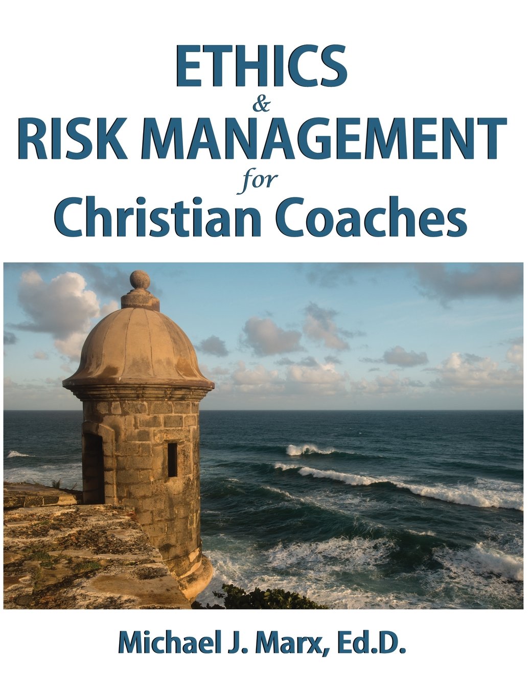 Ethics & Risk Management for Christian Coaches,Used