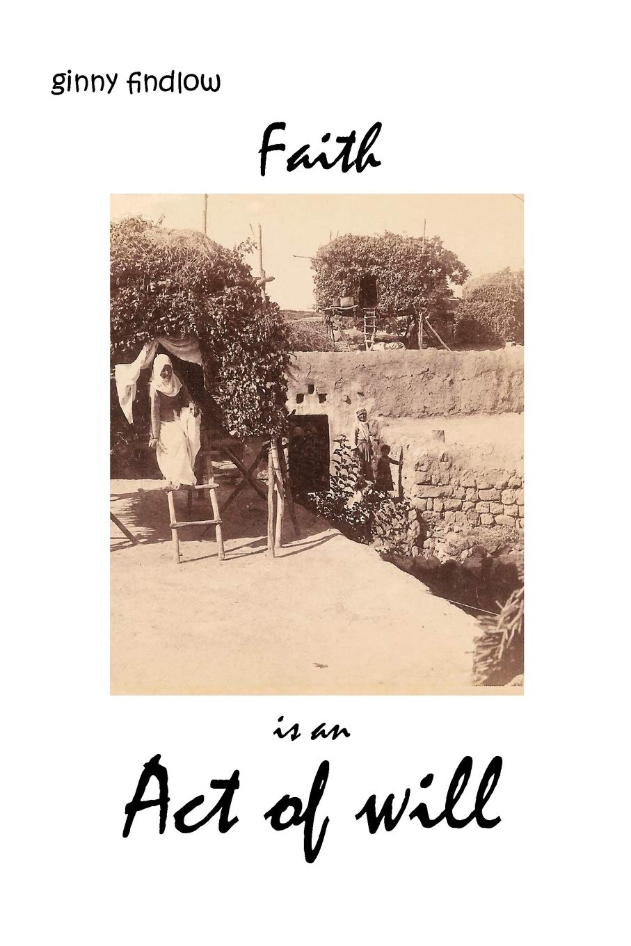 Faith Is An Act Of Will,Used