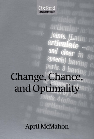 Change, Chance, and Optimality (Oxford Linguistics),Used