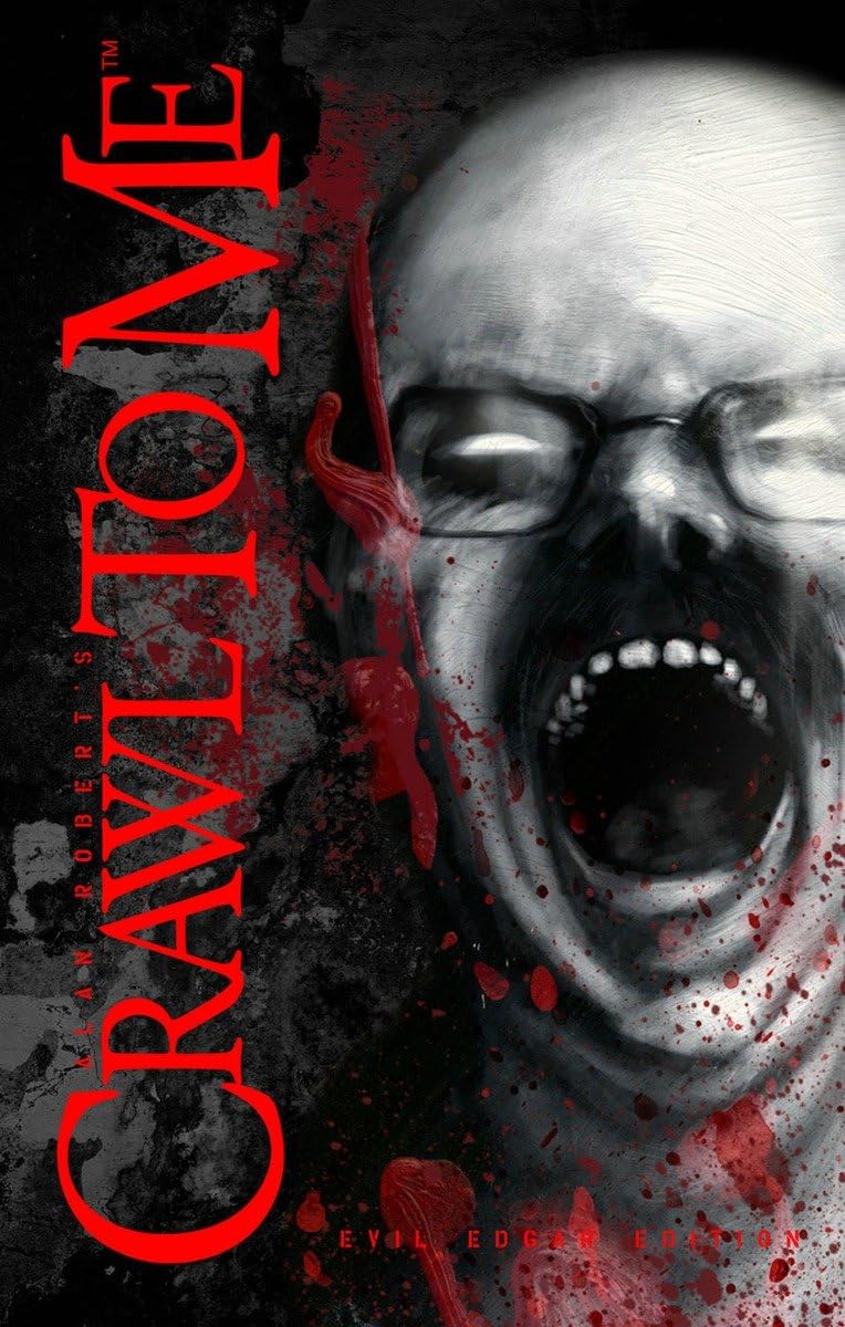 Crawl To Me: Evil Edgar Edition,Used