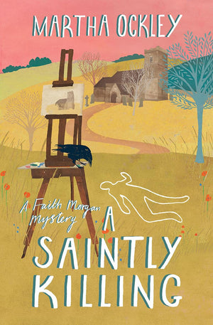 A Saintly Killing (A Faith Morgan Mystery),Used