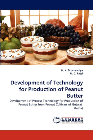 Development of Technology for Production of Peanut Butter: Development of Process Technology for Production of Peanut Butter fro,Used