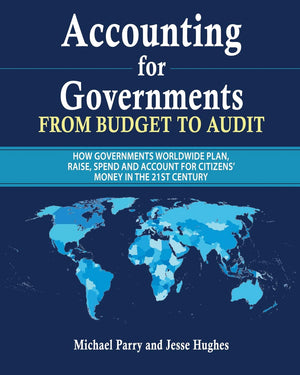 Accounting for Governments: from budget to audit: How governments plan, raise, spend and then account for their use of citizens ,Used
