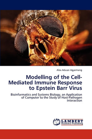 Modelling of the CellMediated Immune Response to Epstein Barr Virus: Bioinformatics and Systems Biology, an Application of Comp,Used