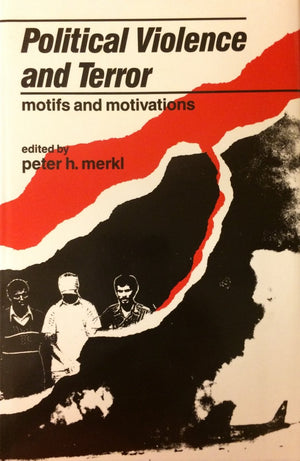 Political Violence and Terror: Motifs and Motivations,Used