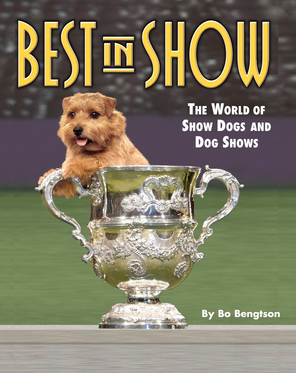 Best In Show: The World Of Show Dogs And Dog Shows