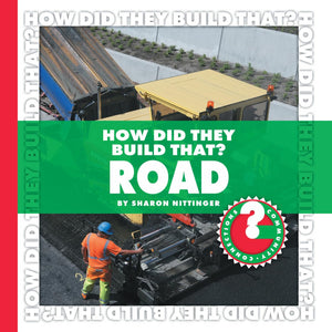 How Did They Build That? Road (Community Connections: How Did They Build That?),Used