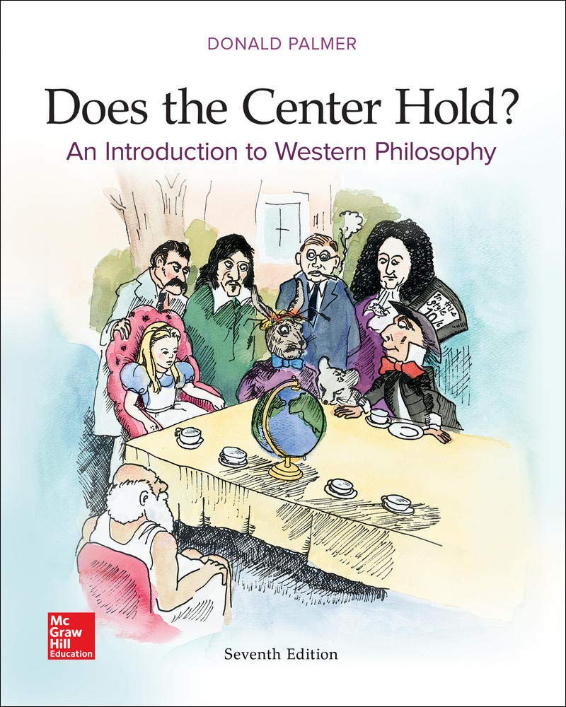 LOOSE LEAF DOES THE CENTER HOLD? AN INTRODUCTION TO WESTERN PHILOSOPHY,Used