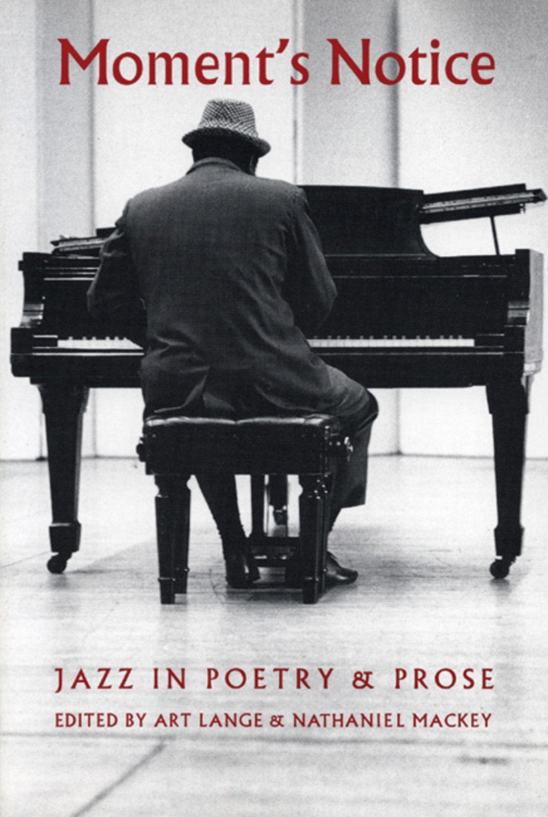 Moment's Notice: Jazz in Poetry and Prose,New