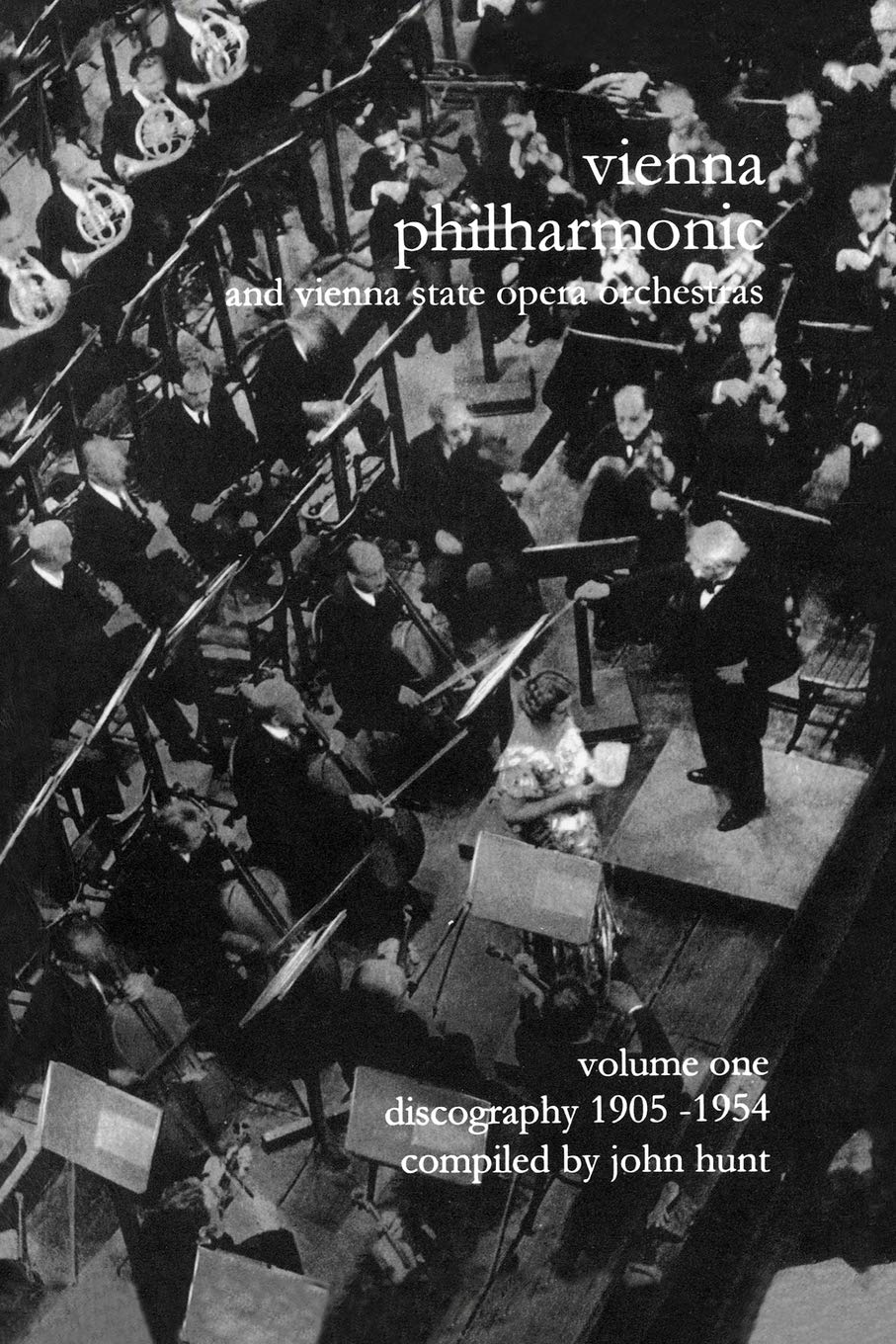 Wiener Philharmoniker 1  Vienna Philharmonic And Vienna State Opera Orchestras. Discography Part 1 19051954. [2000].,Used