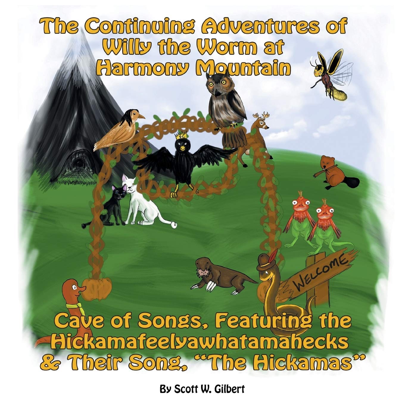 The Continuing Adventures Of Willy The Worm At Harmony Mountain: Cave Of Songs, Featuring The Hickamafeelyawhatamahecks & Their ,Used