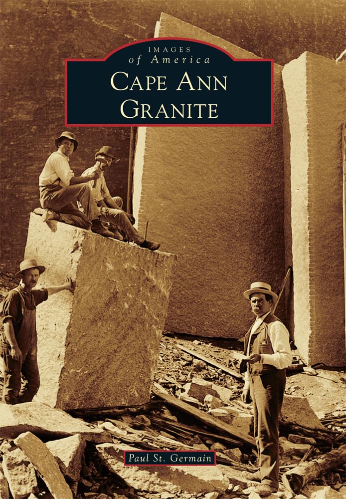 Cape Ann Granite (Images of America),Used