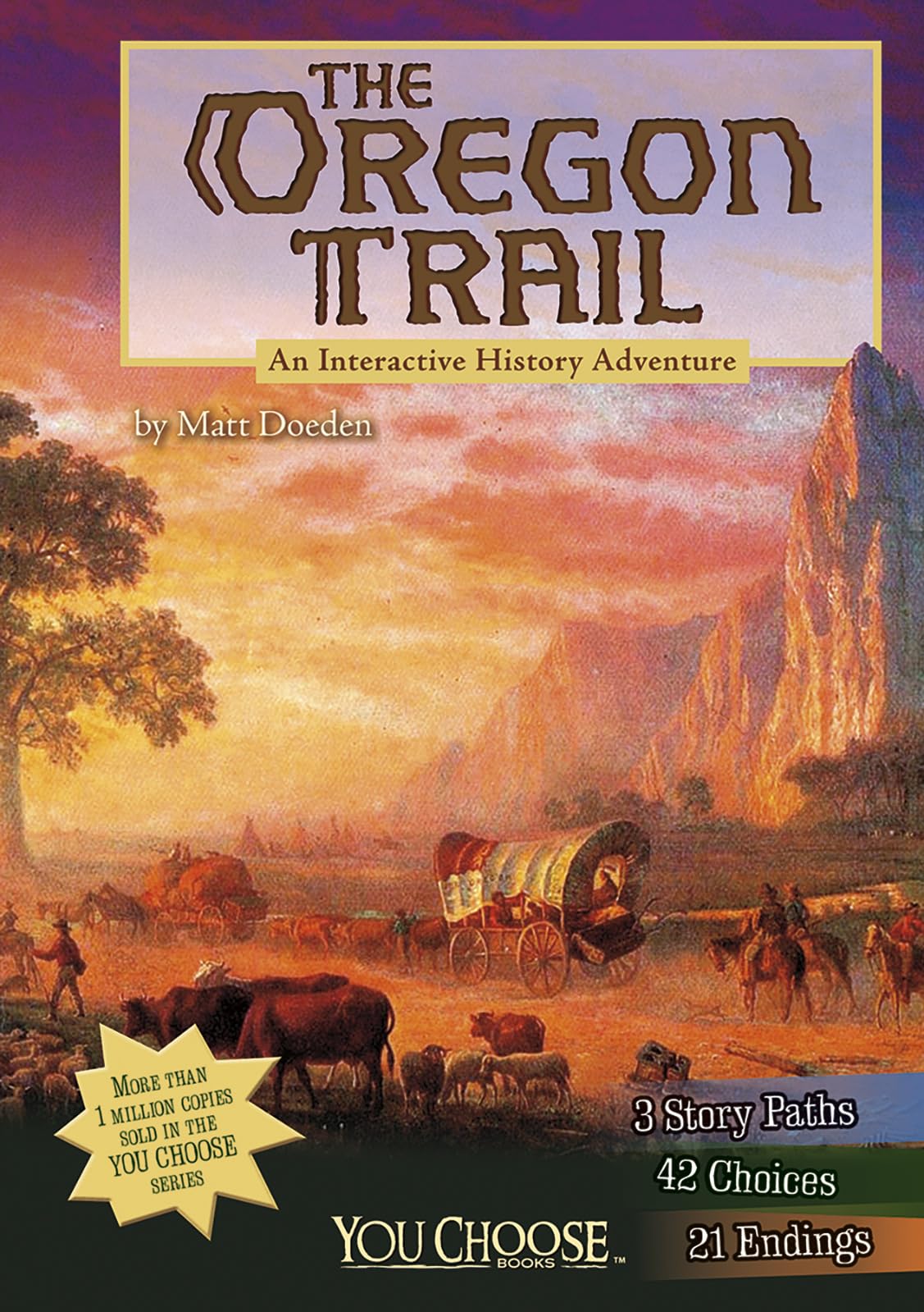 The Oregon Trail: An Interactive History Adventure (You Choose: History) (You Choose Books),Used